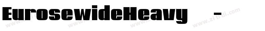 EurosewideHeavy 普通字体转换